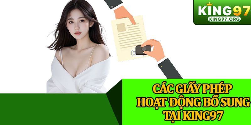 Các Giấy Phép Hoạt Động Bổ Sung Tại King97