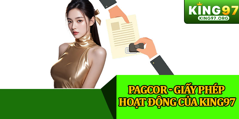 PAGCOR - Giấy Phép Hoạt Động Của King97