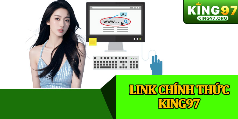 Link Chính Thức King97