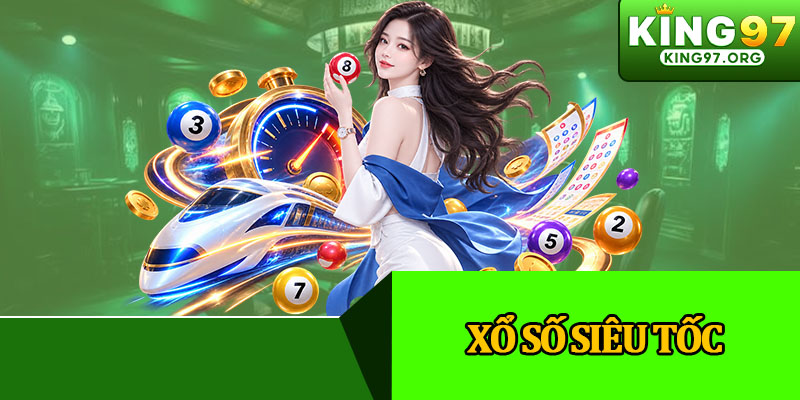 Xổ Số Siêu Tốc